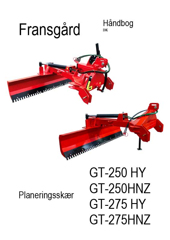 Håndbog der viser opbygning af modellerne GT-HY, GT-HNZ og GT-DK planeringsskær.