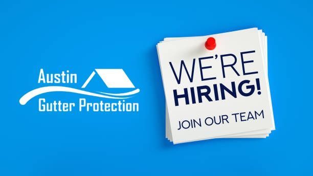 Austin Gutter Protection hiring announcement on blue background. A notepad says
