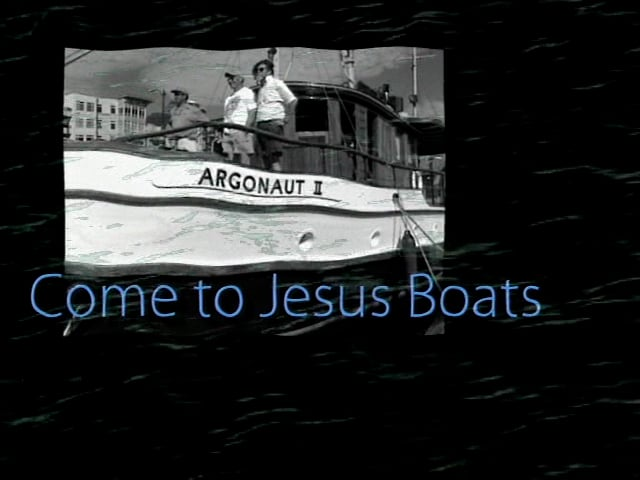 Come to Jesus Boats