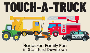 Touch A Truck in Stamford Downtown Returns