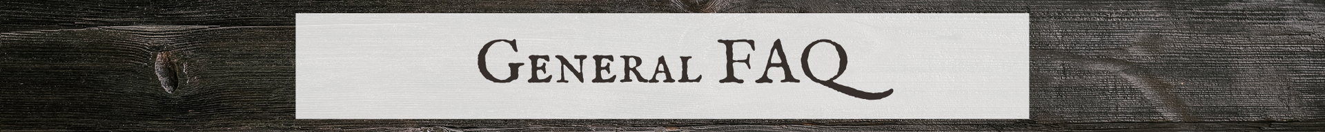 General FAQ text on a light banner over a dark wood-textured background