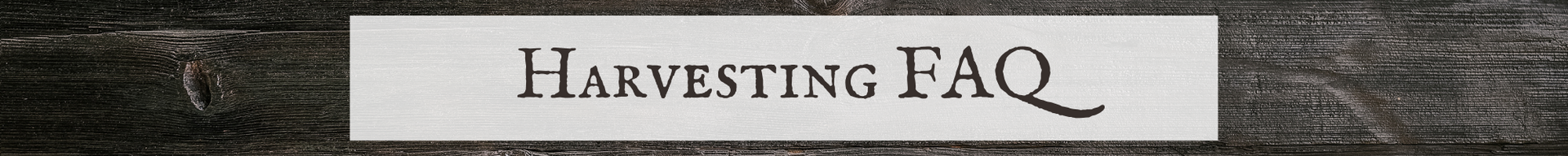 “Harvesting FAQ” title on a parchment-style banner over a dark wooden background