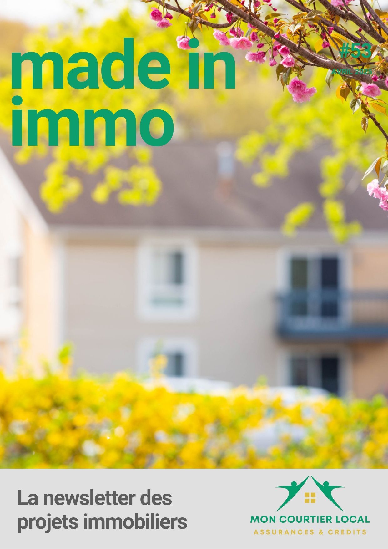 Couverture made in immo avril 2025, Mon Courtier Local, expert en crédits et assurances à Montsalvy, Cantal et Aveyron