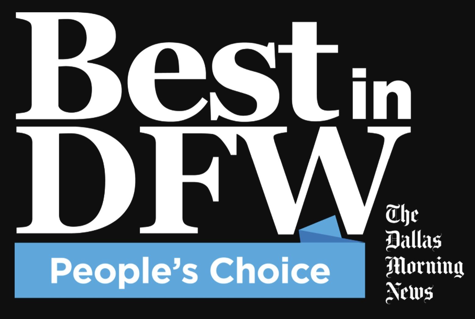 Best in DFW People's Choice badge with The Dallas Morning News logo on black background