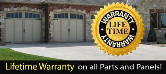 Garage doors with a lifetime warranty badge, text below states Lifetime Warranty on all Parts and Panels! Garage doors with a lifetime warranty badge, text below states Lifetime Warranty on all Parts and Panels!