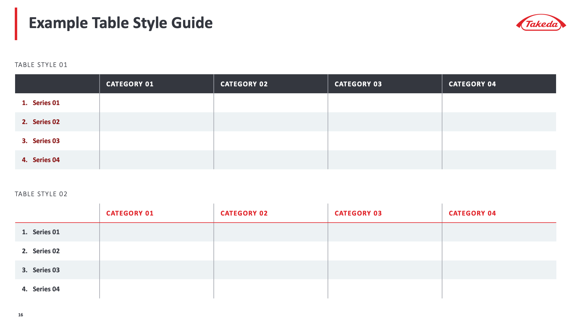 A style guide displaying two table variations: one with a dark header row and one with thin red lines and white background.