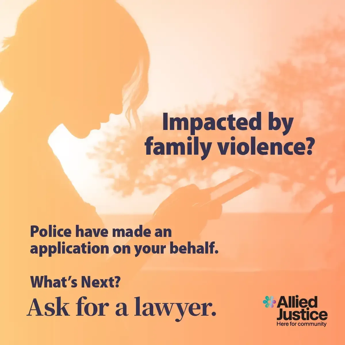 Impacted by family violence? Allied Justice can help.