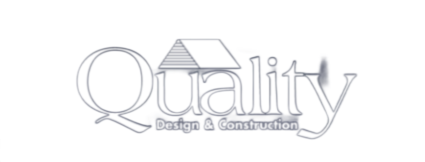 Quality Design & Construction