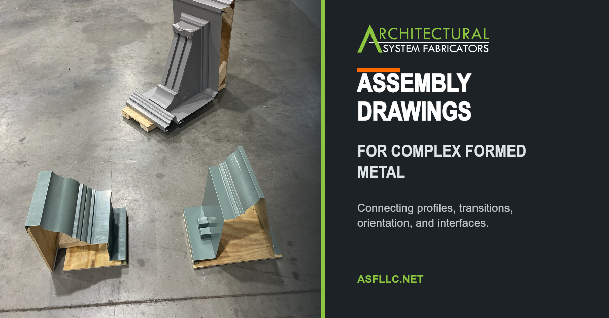ASF Assembly Drawings for Complex Formed Metal graphic beside a shop photo of formed assemblies.