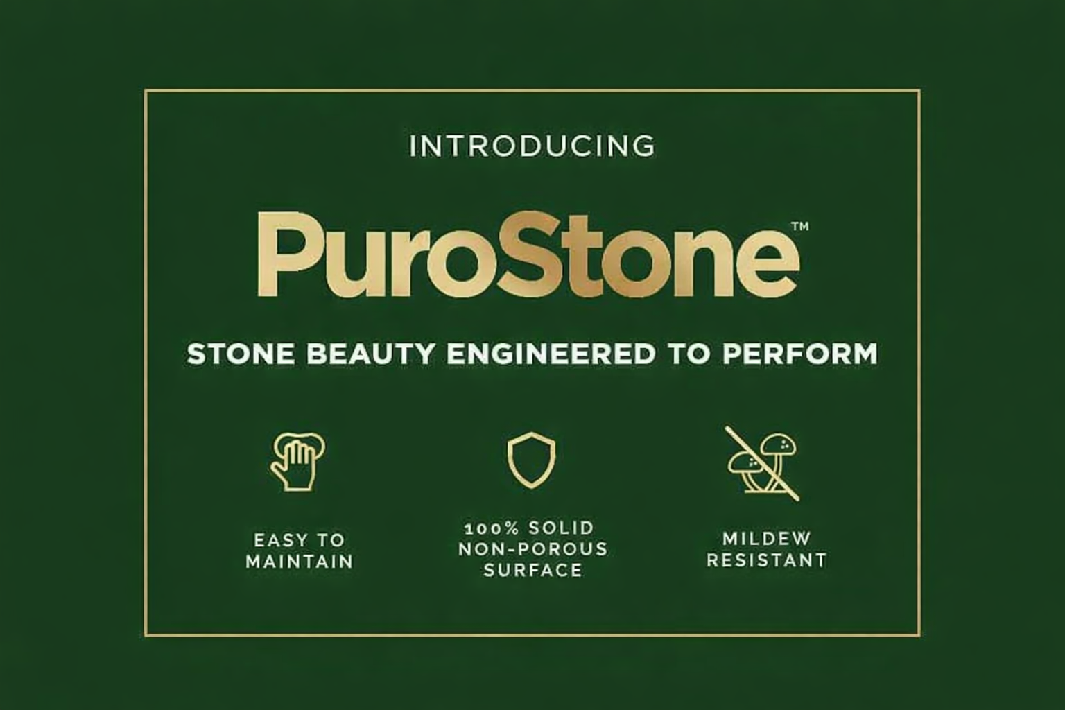 PuroStone stone beauty engineered to perform ad on dark green background with gold accents