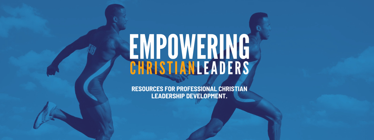 Empowering Christian Leaders is a resource for ministers, pastors, missionaries and other Christian leaders