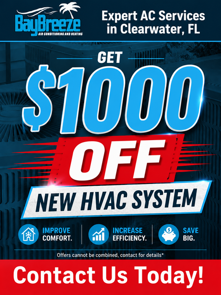 BayBreeze ad: $1,000 off new HVAC system in Clearwater, FL, with “Contact Us Today!”
