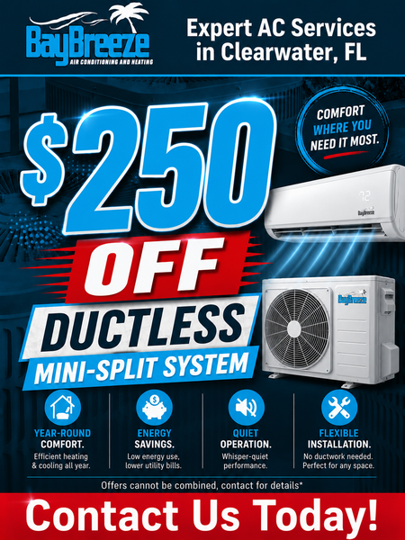 BayBreeze AC ad: $250 off ductless mini-split system in Clearwater, FL, with contact us today button