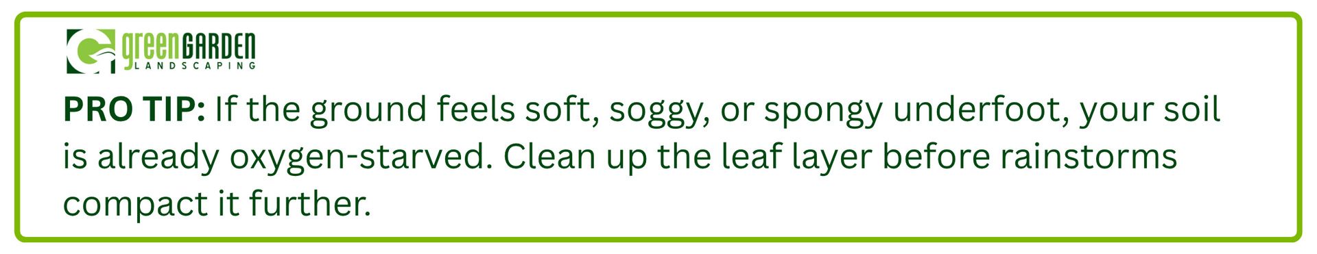 Green Garden Landscaping pro tip graphic reminding homeowners to clean up soggy soil before rain to prevent compaction.