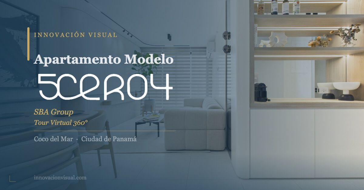Tour Virtual 360° Apartamento Modelo 5cero4 — SBA Group, Coco del Mar, Ciudad de Panamá | Innovación