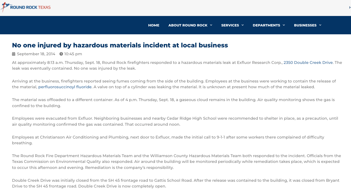The Round Rock Fire Department Hazardous Materials Team and the Williamson County Hazardous Materials Team both responded to the incident. Officials from the Texas Commission on Environmental Quality also responded.