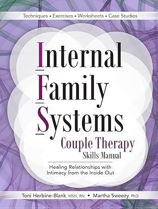 The cover of a book titled internal family systems couple therapy skills manual.