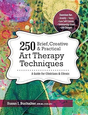 250 brief , creative and practical art therapy techniques is a guide for clinicians and clients.