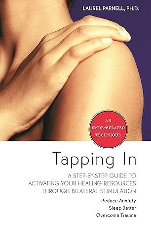 A book titled tapping in a step by step guide to activating your healing resources through bilateral stimulation
