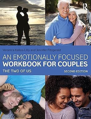 An emotionally focused workbook for couples the two of us second edition