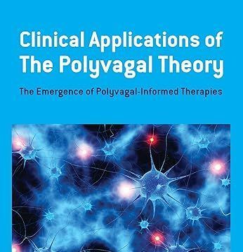 A book titled clinical applications of the polyvagal theory