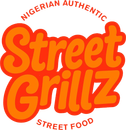 Orange and red “Street Grillz” logo with “Nigerian Authentic Street Food” text.