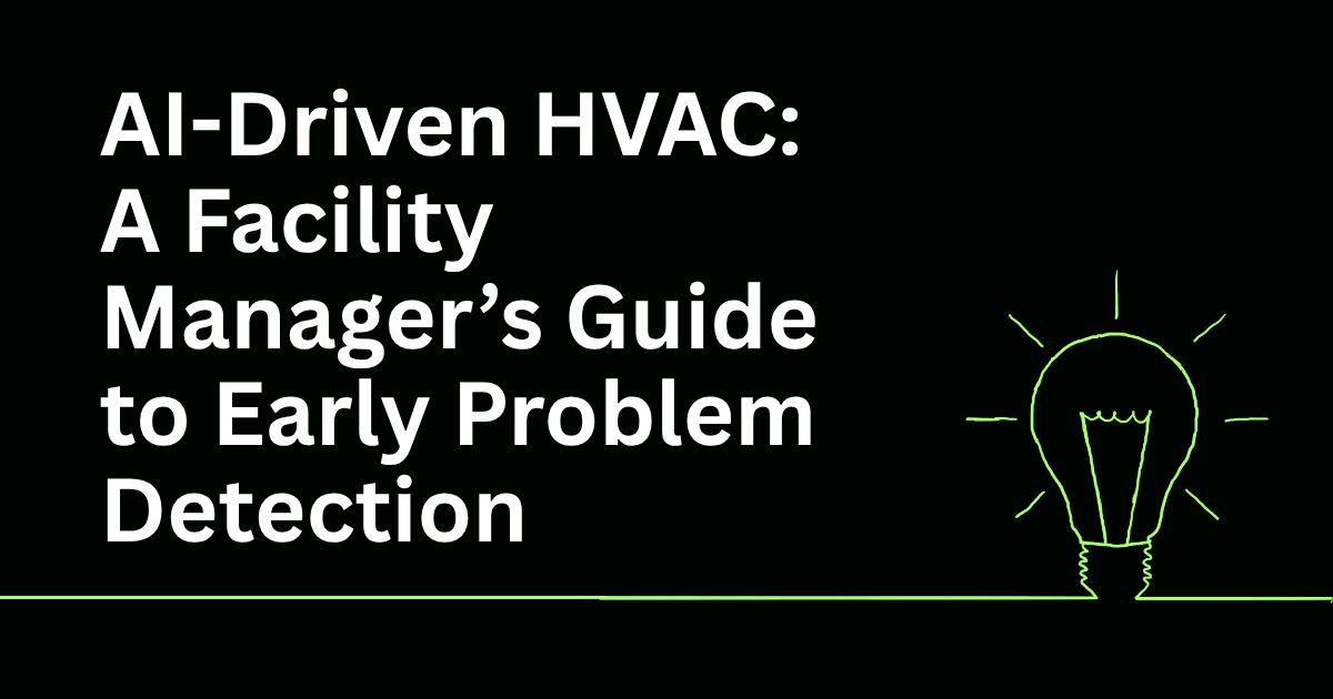 Black slide reading “AI-Driven HVAC: A Facility Manager’s Guide to Early Problem Detection” with a green lightbulb icon.
