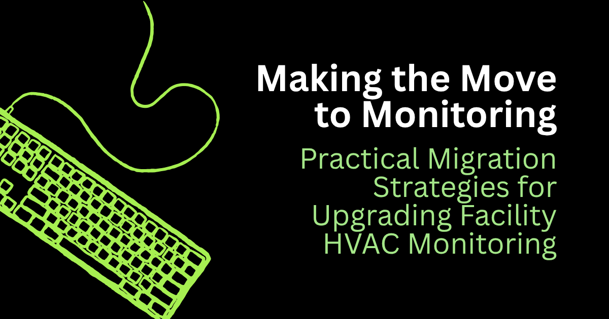 Black slide with neon-green keyboard and cord; text reads “Making the Move to Monitoring” for HVAC strategies.