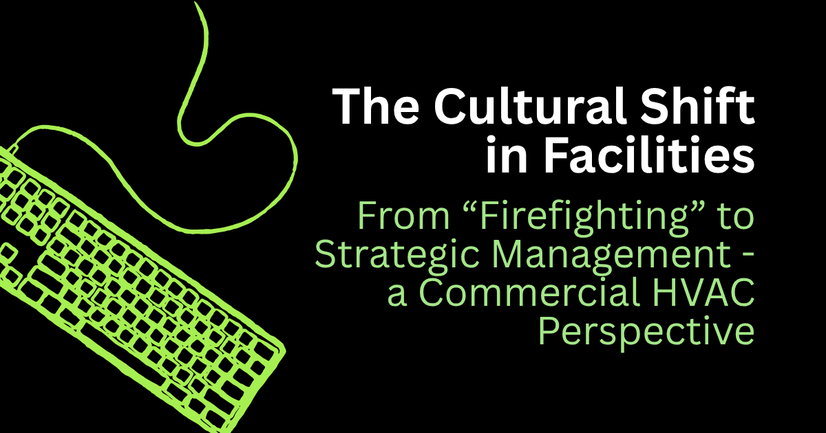 Black slide with neon green keyboard and cord, titled “The Cultural Shift in Facilities” with subtitle on firefighting to strategic management.