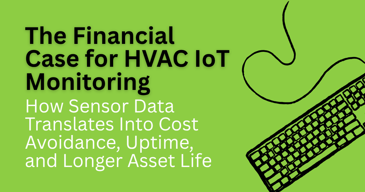 Green slide titled “The Financial Case for HVAC IoT Monitoring” with sensor data benefits text and keyboard graphic