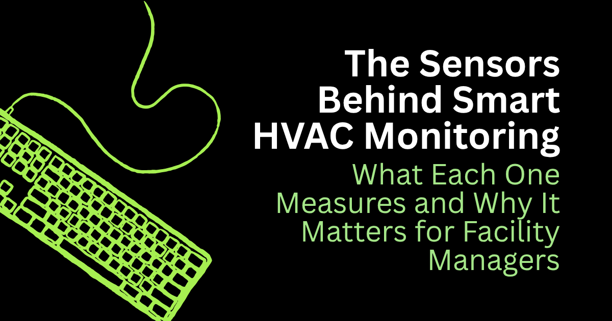 Black background with neon green keyboard and cord beside text about sensors behind smart HVAC monitoring.