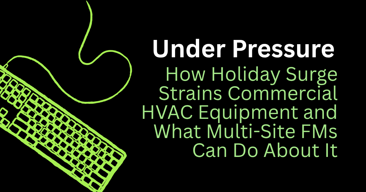 Podcast cover with green keyboard and cord on black, titled “Under Pressure” about HVAC equipment and multi-site FM