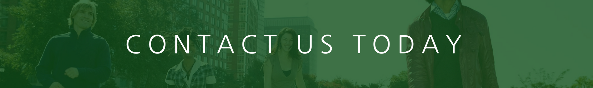 Green banner with white text reading “CONTACT US TODAY” over a blurred office background