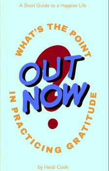 Book cover with teal background, maroon question mark, and curved text reading “What’s the Point in Practicing Gratitude?”