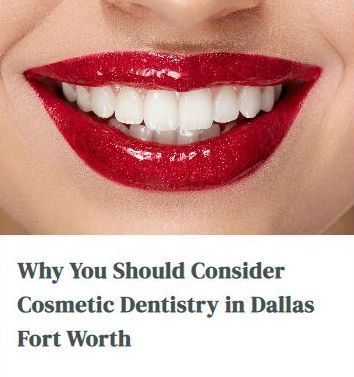 Why you should consider cosmetic dentistry in dallas fort worth