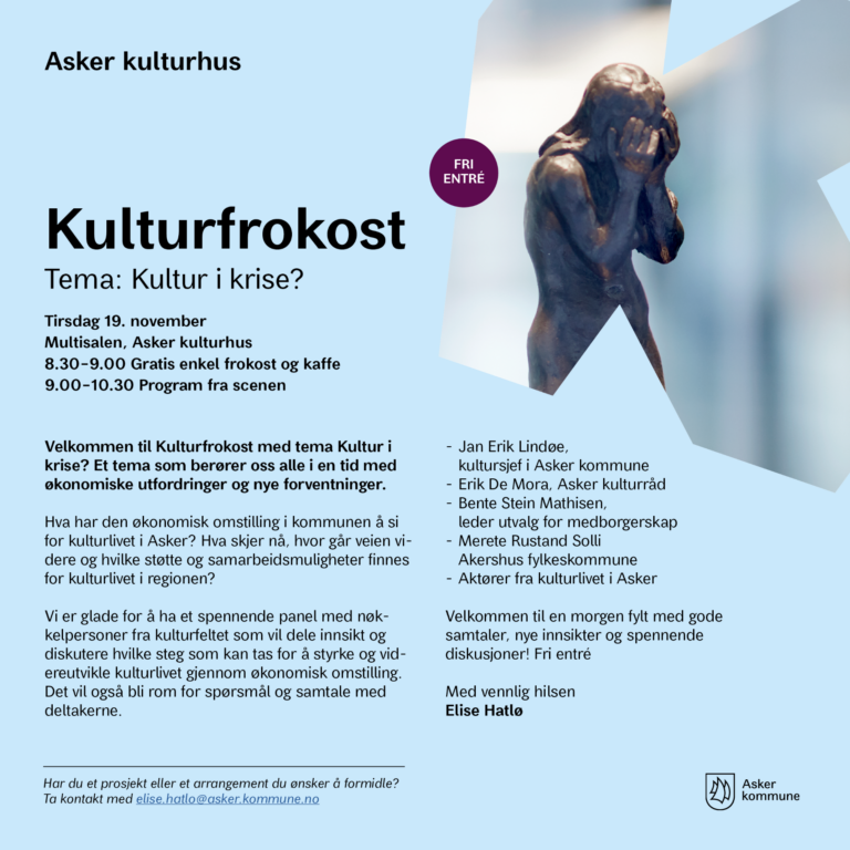Plakat for Asker Kulturhus' «Kulturfrokost»-arrangement med temaet «Kultur i krise?» og gjesteforelesere.