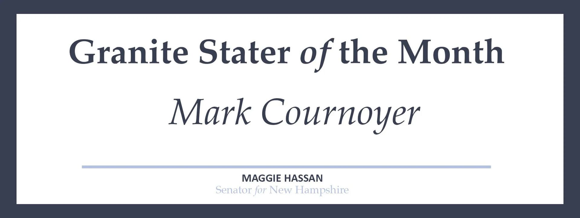 A sign that says granite stater of the month mark cournoyer
