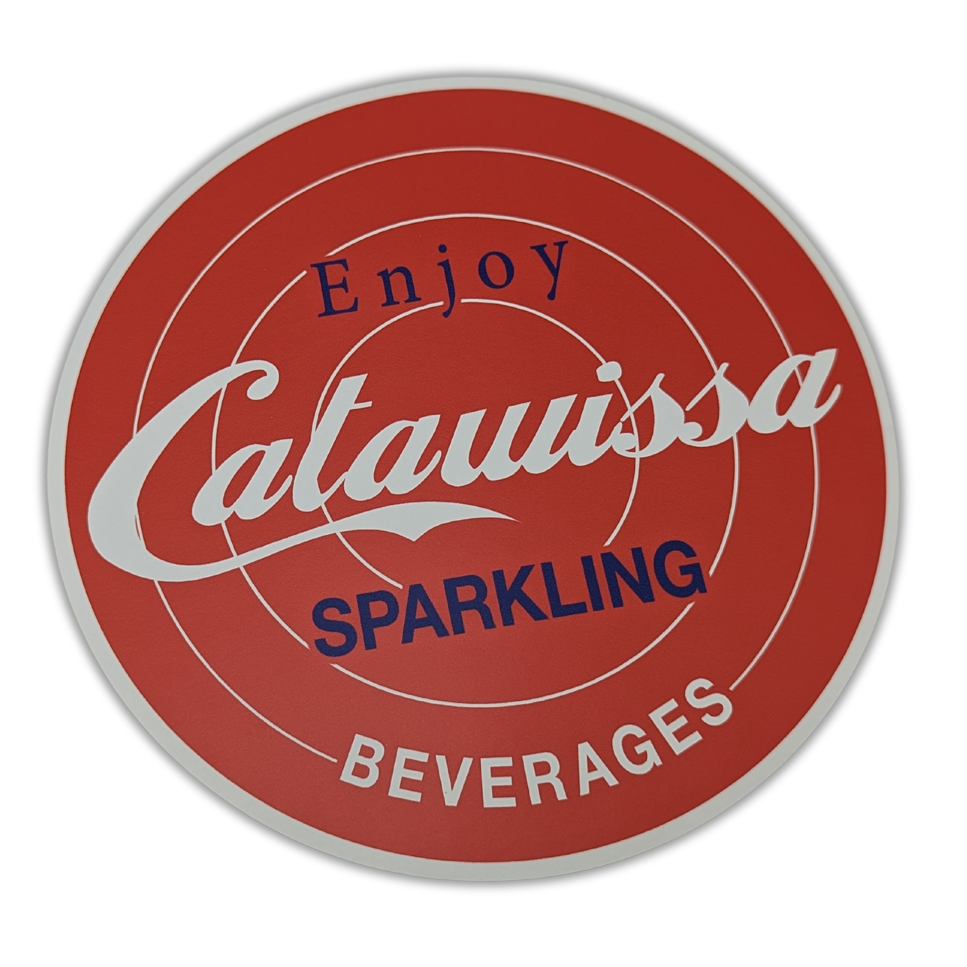 A red sign that says enjoy catawba sparkling beverages by press enterprise commercial printing