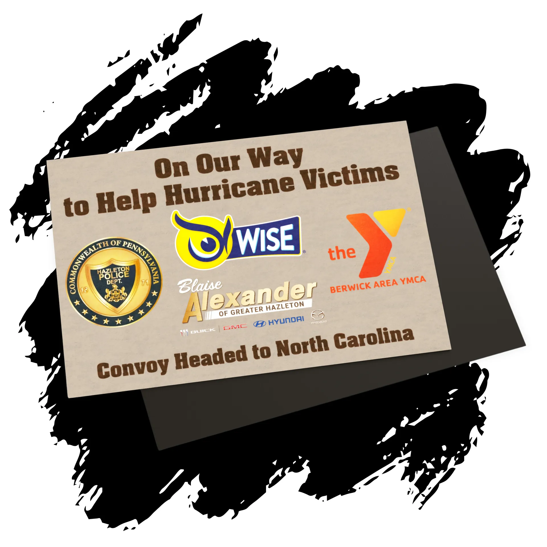 A card that says on our way to help hurricane victims