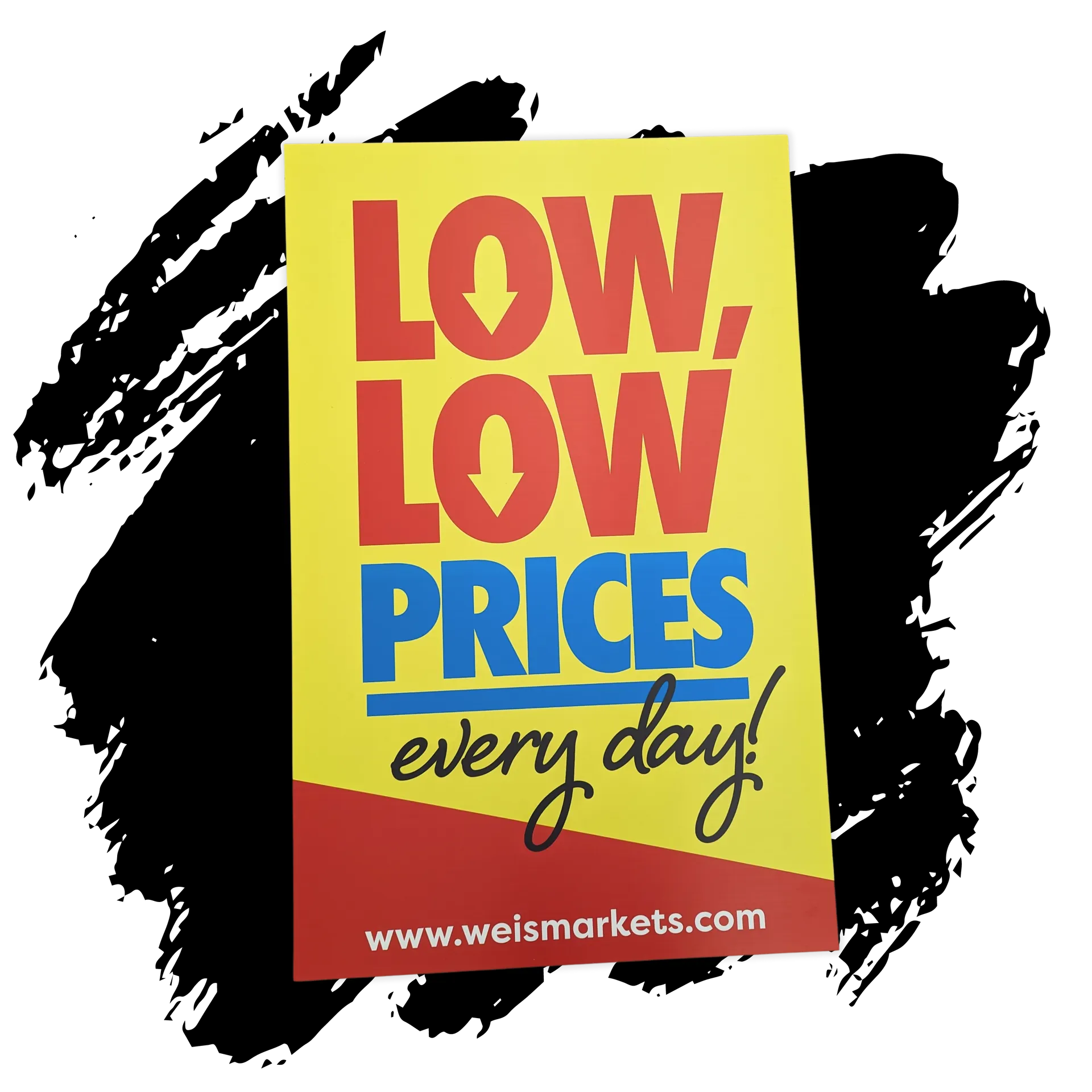 A yellow sign that says low low prices every day