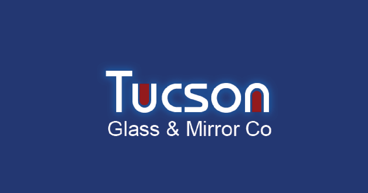 Tucson Glass & Mirror Co