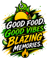 Stylized food graphic with green and yellow text: “Good Food, Good Vibes, Blazing Memories.”