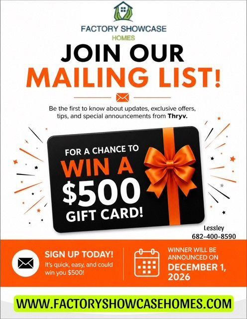 Join our mailing list flyer for Factory Showcase Homes, promoting a chance to win a $500 gift card.