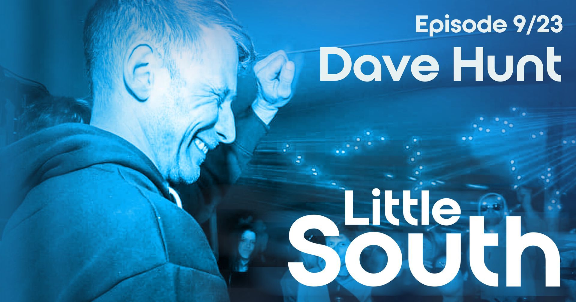 A poster for dave hunt 's little south episode 9/23
