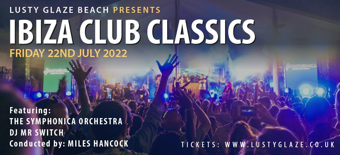 A poster for ibiza club classics on friday july 22nd 2022