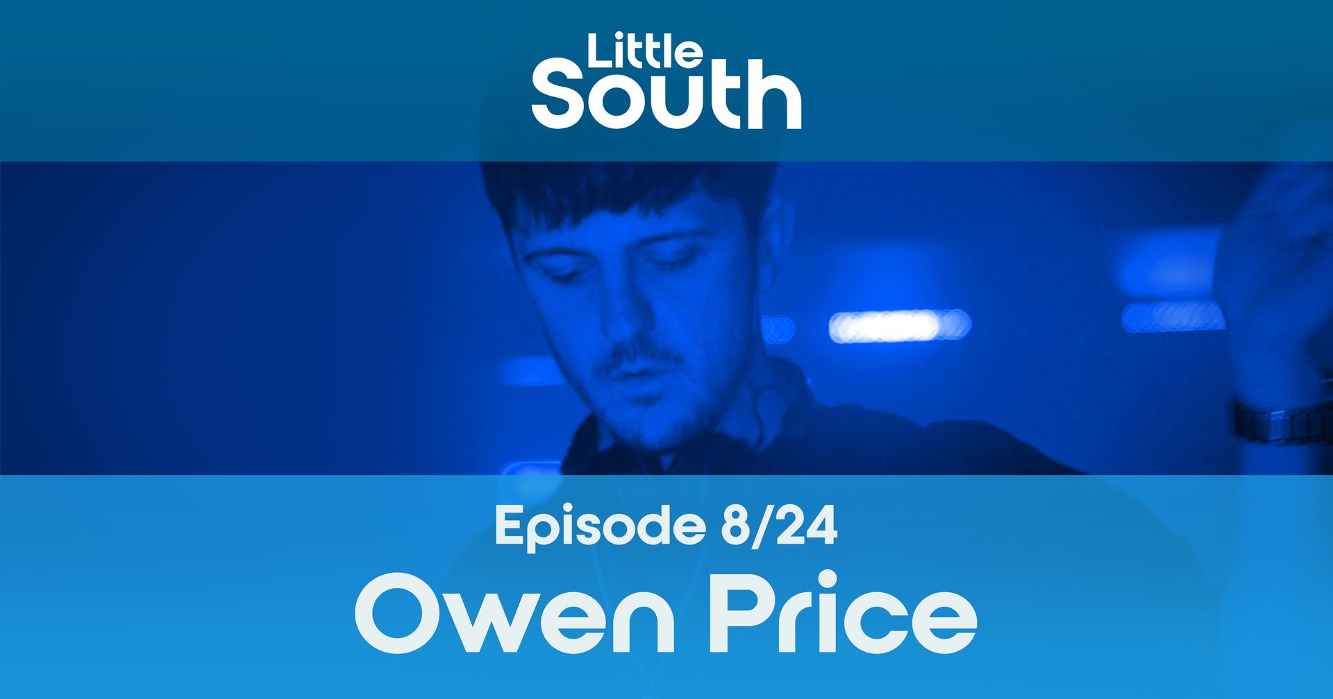 A poster for little south episode 8/24 owen price