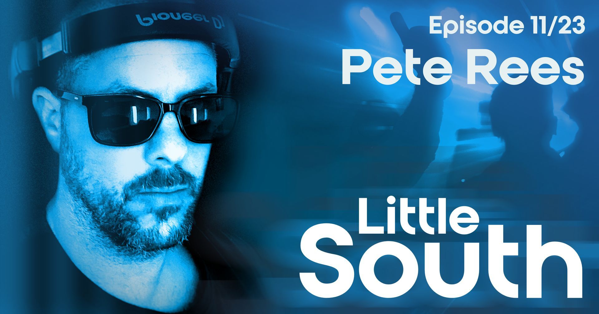 Pete rees is featured on episode 11/23 of little south