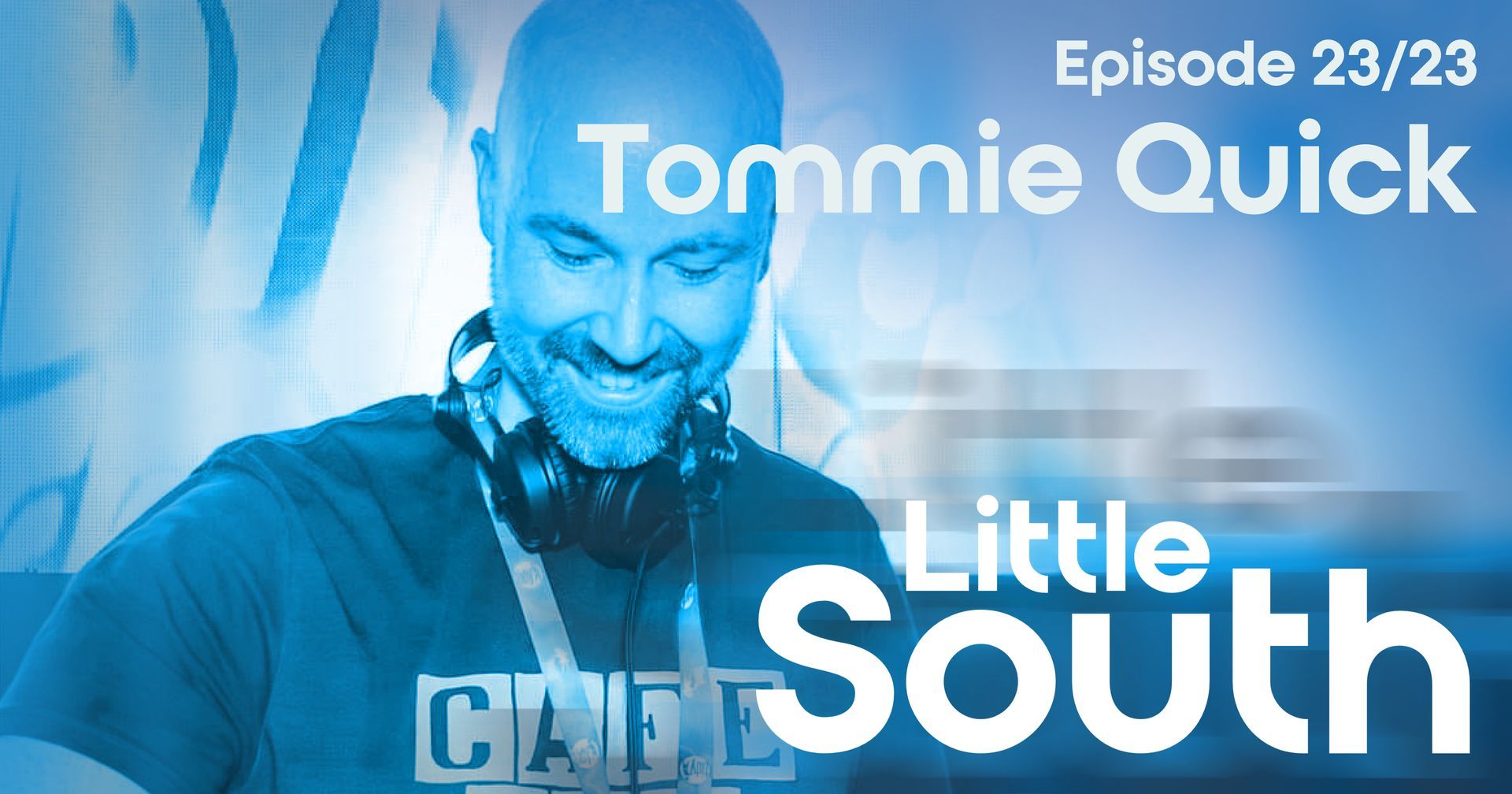 A man wearing headphones is on a blue background with the words tommie quick little south