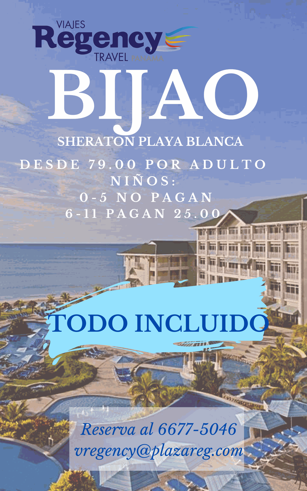 Un cartel para el viaje de Regency Bijao Sheraton Playa Blanca
