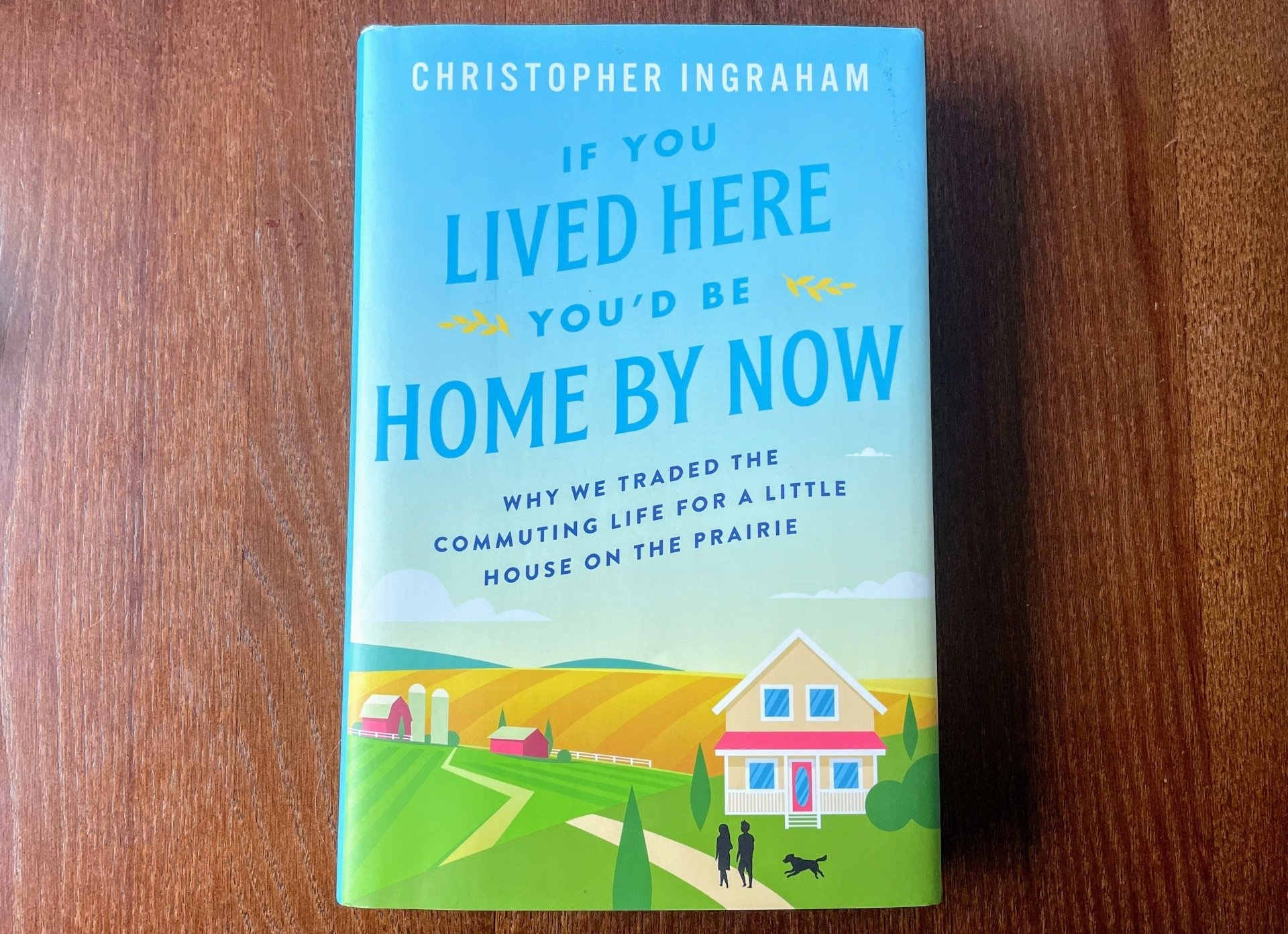 If You Lived Here You'd be Home by Now